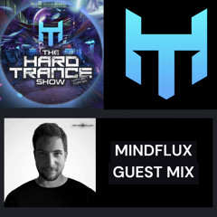 The Hard Trance Show  (27.10.22) Mindflux guest mix