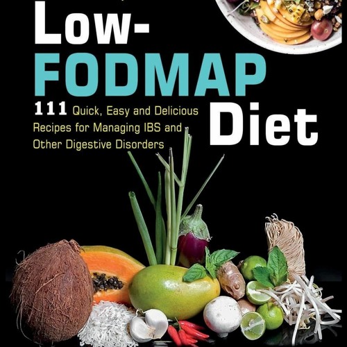 Stream episode [PDF⚡READ ONLINE] The Complete Low-Fodmap Diet: 111