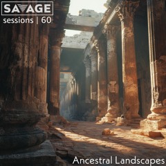 Savage Sessions | 60 | Ancestral Landscapes [Messina / Italy]