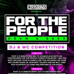 CERTISOUNDZ - FOR THE PEOPLE DNB COMPETITION ENTRY MIX