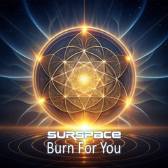 Surspace - Burn for You (Original mix)