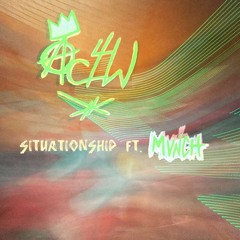 Situationship Ft. MVNCH (Prod. Jesusisdoc)