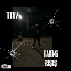 Trvp - Taking Ri$k$ [Prod. HoodWill]