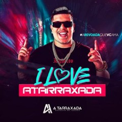 A TARRAXADA - DUAS