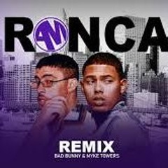 Myke Towers, Bad Bunny - Ronca Remix