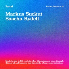 Portal Episode 16 by Markus Suckut and Sascha Rydell
