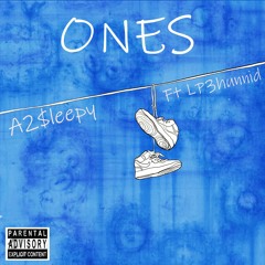 A2$sleepy - ONES - Ft Lp3hunnid (1)