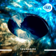 Night Owl - You And Me