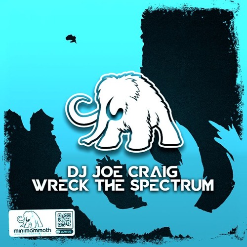 Dj Joe Craig - Wreck The Spectrum *FREE DL*