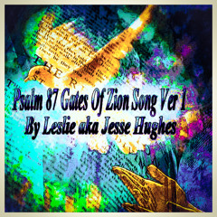 Psalm 87 Gates of Zion Song V1