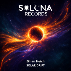 SOLAR DRIFT - Ethan Hecih