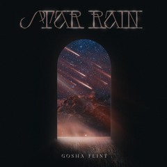 Gosha Flint - Star Rain ( Original Mix)[FREE DOWNLOAD]
