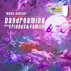 daydreaming with Mass Digital (25-08-2023)