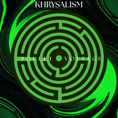 KHRYSALISM