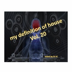 my definition of house Vol 20 (Ibiza in my mind)