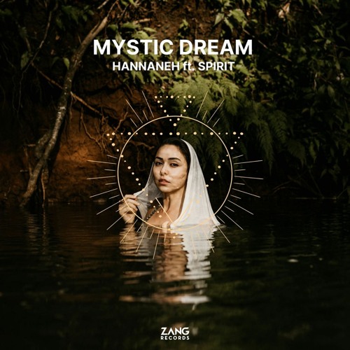 Mystical Forest - Hannaneh ft. Spirit