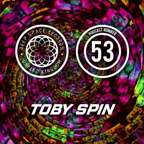 Deep Space Podcast no. 53 ft Toby Spin