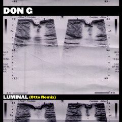 Don G - Luminal (Otto Remix)