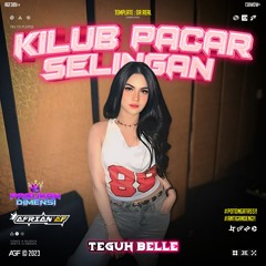 KILUB PACAR SELINGAN #SUPERPOTASS!! ( AFRIAN AF X TEGUH BELLE ) #PASUKANDIMENSI!!