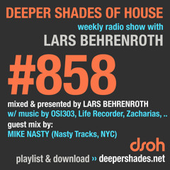 DSOH #858 Deeper Shades Of House w/ guest mix by MIKE NASTY