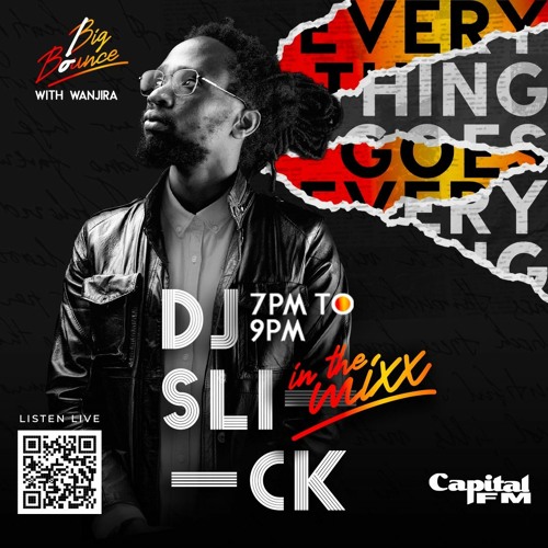 stream-slick-x-big-bounce-22nd-july-sets-by-capital-fm-listen-online