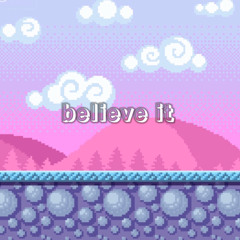 believe it(prod.Joyful)MIX.T-KNOW