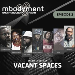 Vacant Spaces (Episode 2) - 12.09.22