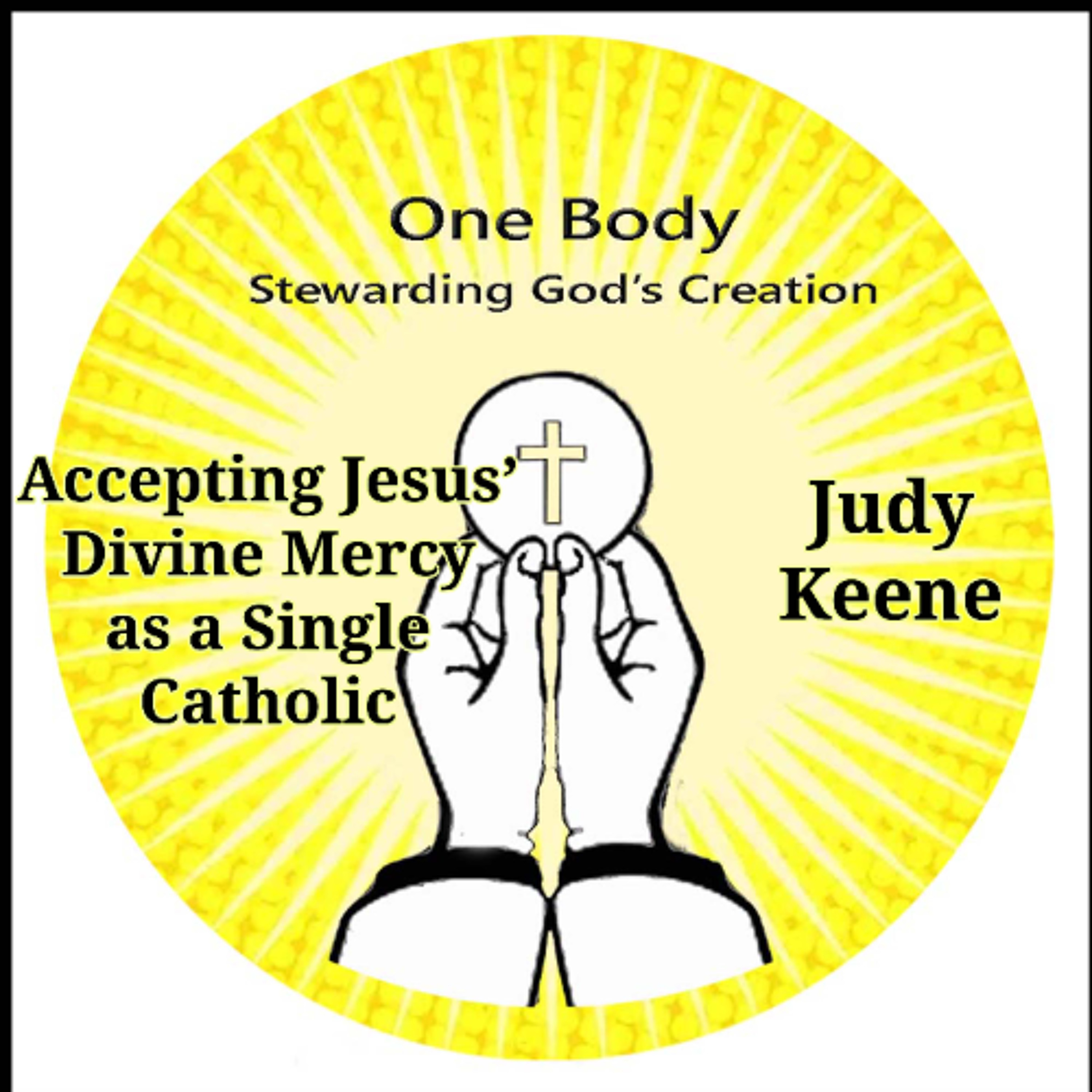 Accepting Jesus' Divine Mercy as a Single Catholic episode artwork