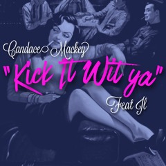 KICK IT WIT YA Feat JL