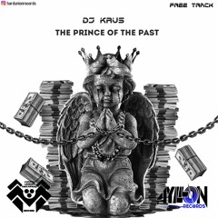 Dj Krus - The Prince Of the Past (Original Mix) FREE TRACK!