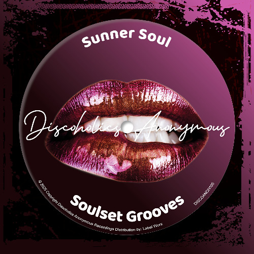 Sunner Soul - Music For Sunset [Discoholics Anonymous Recordings]