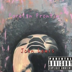 John Lewis - On The Pain (feat. Kevin Singh) (Foreign Frontin Ep)