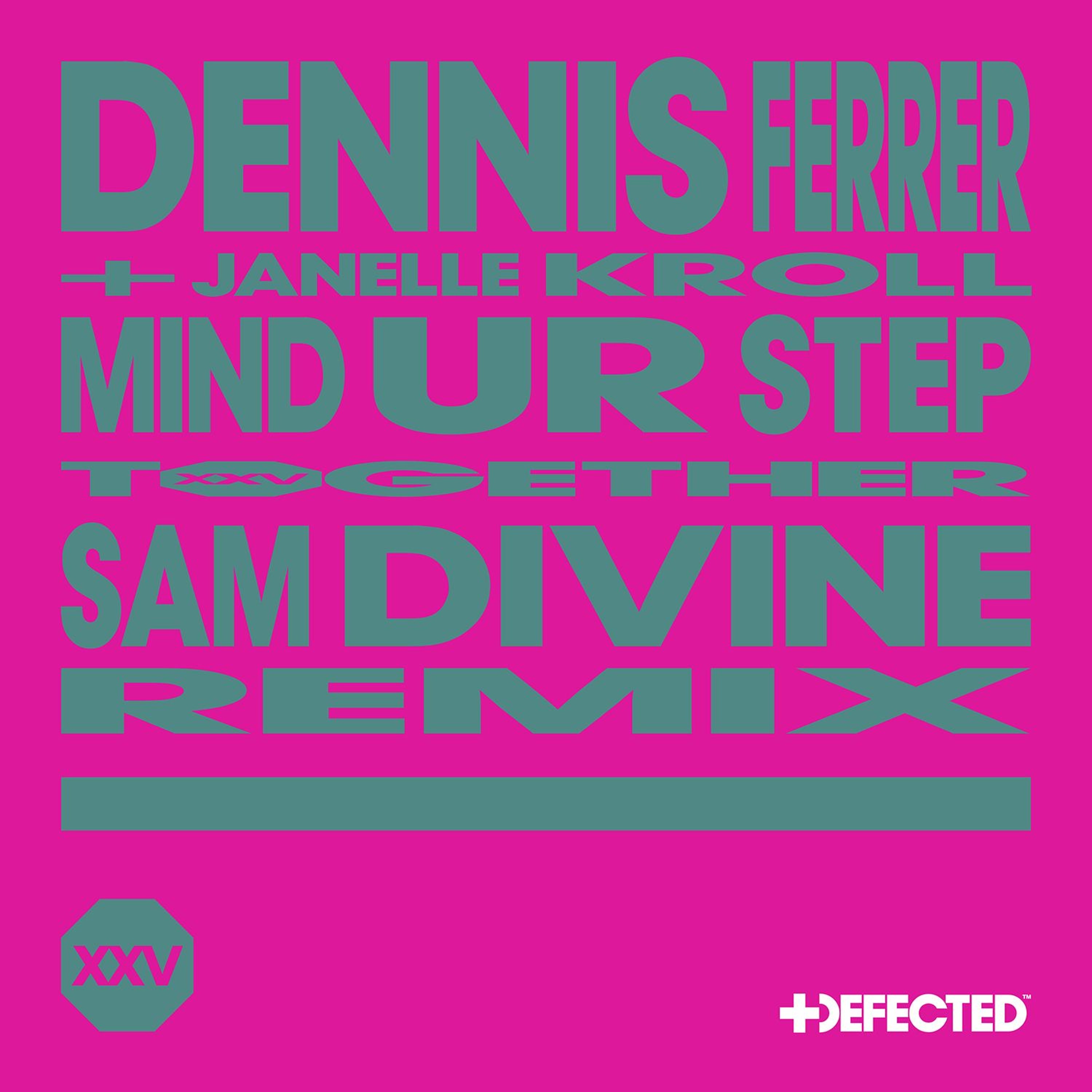 Dennis Ferrer - On My Mind (Sam Divine Remix)