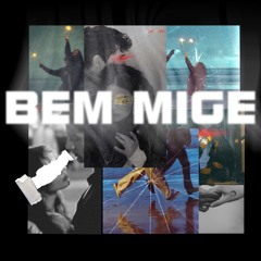 BEM MIGE