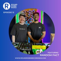 Round Robin Radio - EP 12 feat. Random Fact