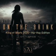 SAI - On the Brink (King of Beats 2025- Hip-Hop Edition)