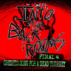 INTO THE BACKROOMS [FINAL 4]: ᴄʀᴇᴅɪᴛꜱ ꜱᴏɴɢ ꜰᴏʀ ᴀ ᴅᴇᴀᴅ ᴛᴏᴜʀɴᴇʏ
