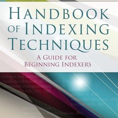 ⚡Audiobook🔥 Handbook of Indexing Techniques: A Guide for Beginning Indexers, Fifth Edition