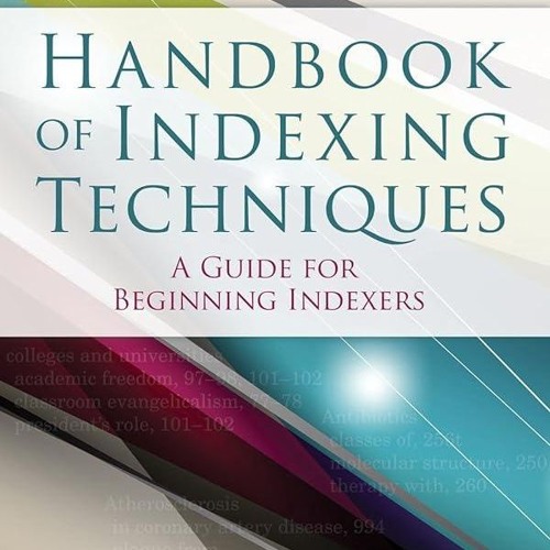⚡Audiobook🔥 Handbook of Indexing Techniques: A Guide for Beginning Indexers, Fifth Edition