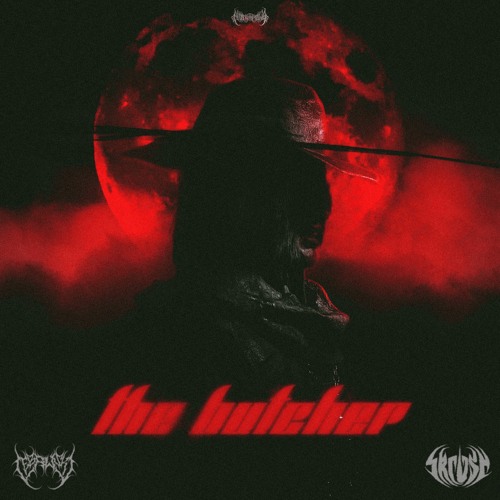 SKRUSH & LE BAWSKI - The Butcher