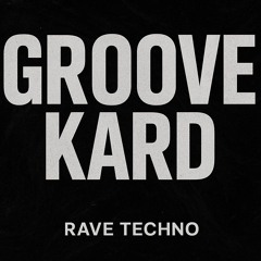 Groove Kard (Rave Techno)