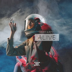 Alive - Sam KaYY (Radio Edit)