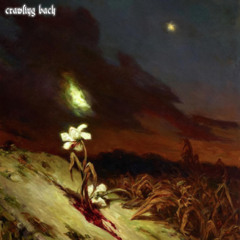 crawling back