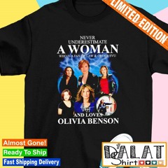 Never underestimate a woman who is a fan of law and order SVU and loves shirt