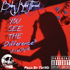 You see the difference? FREESTYLE (Prod.By TntXD)