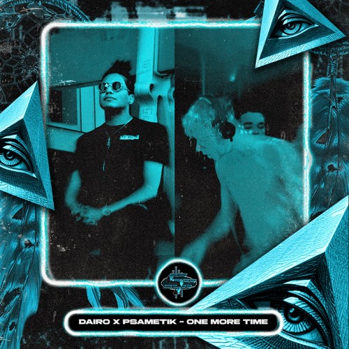 DAIRØ X PSAMETIK - ONE MORE TIME