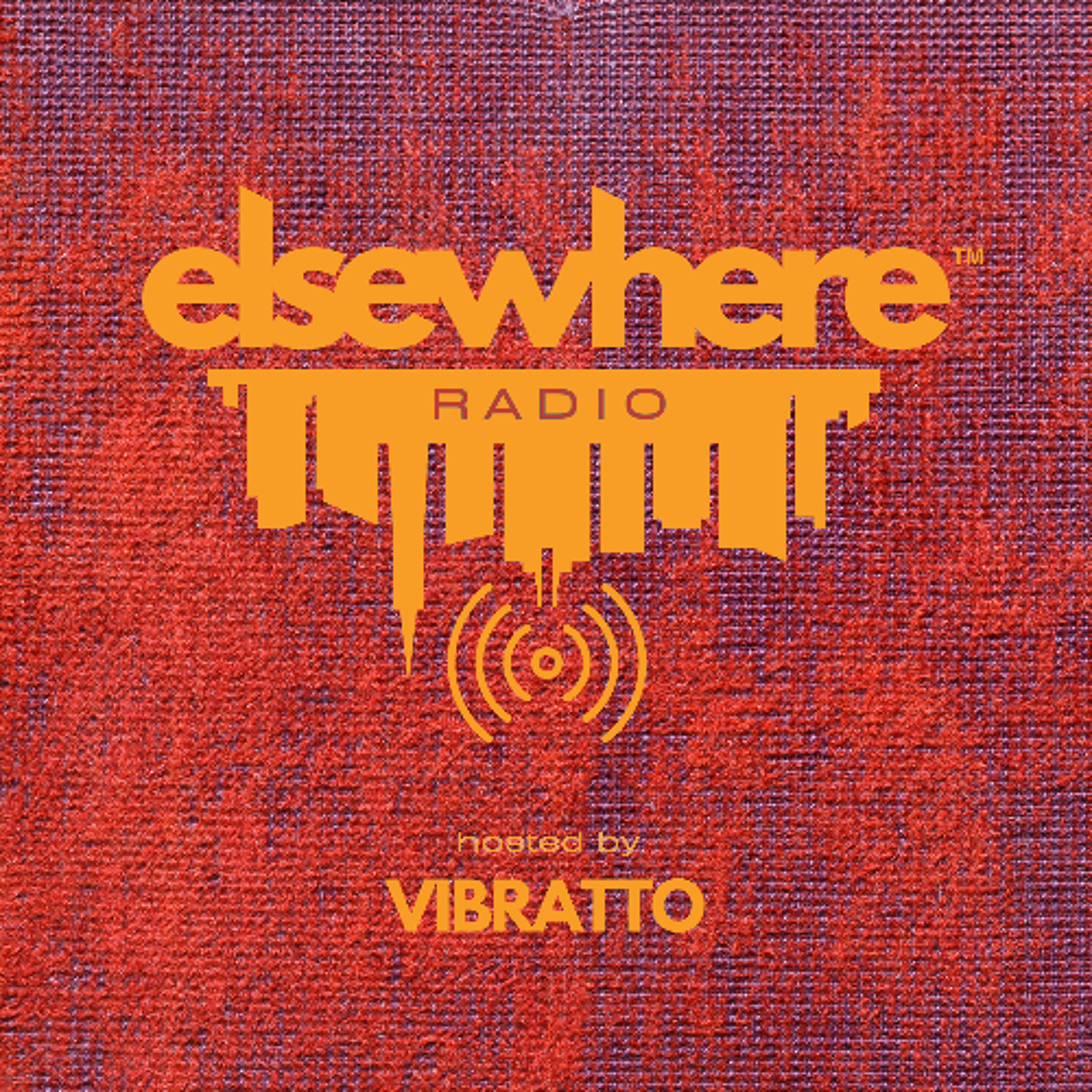 Elsewhere Radio hosted by Vibratto