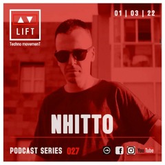 NHITTO | LIFT | Podcast Series 027