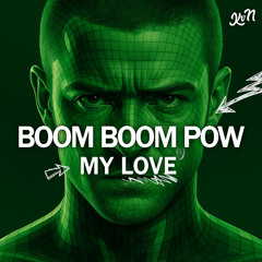 Black eyed peas vs Justin Timberlake - BOOM BOOM POW  vs My Love (KvN Frost transition remake)