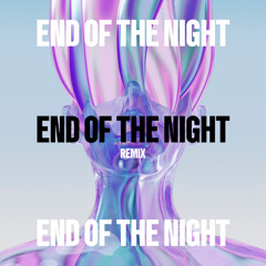 End Of The Night (ROUIZ Remix)